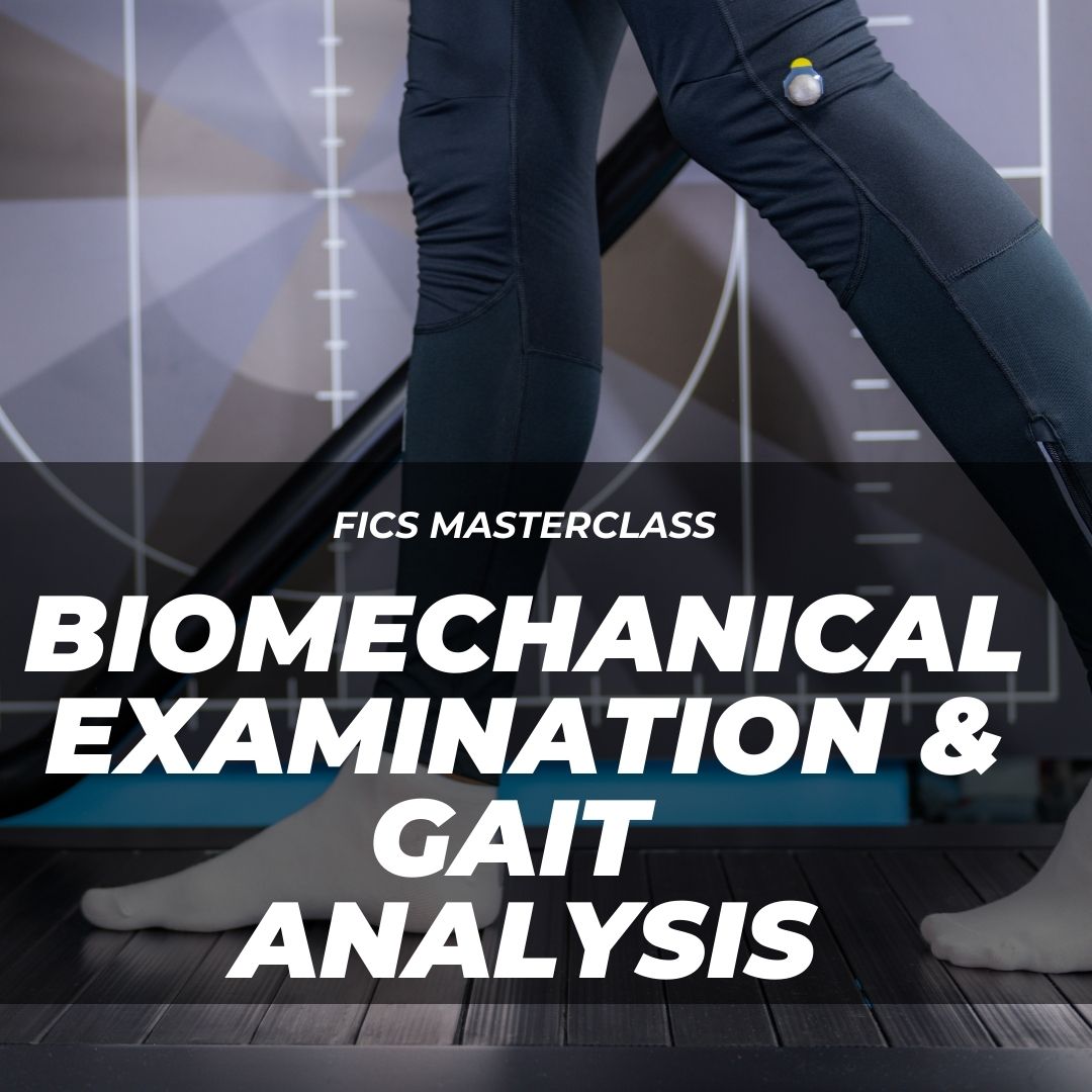 MASTERCLASS – Biomechanical Examination & Gait Analysis (Dr Tom Michaud)