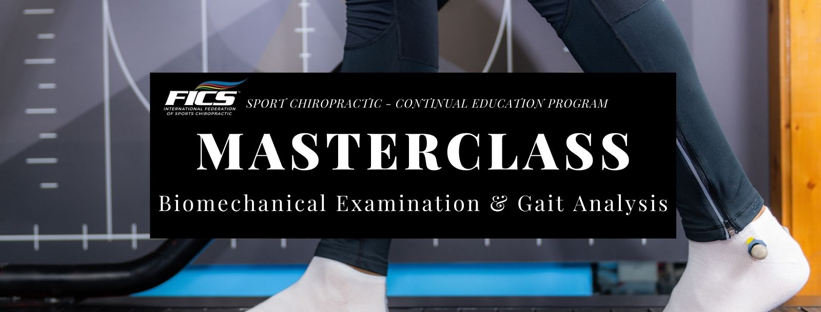 MASTERCLASS – Biomechanical Examination & Gait Analysis (Dr Tom Michaud)