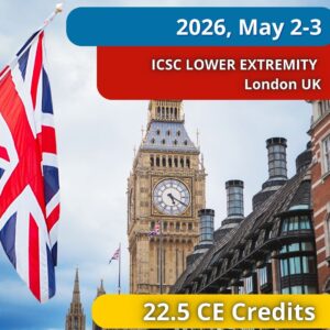 UK – ICSC Lower Extremity Seminar